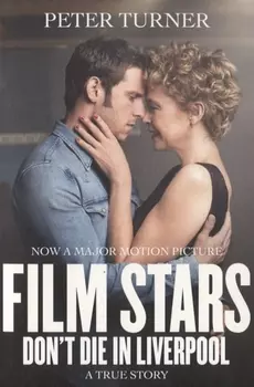 Film Stars Don't Die in Liverpool: A True Story