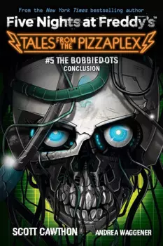 Five Nights at Freddy`s: The Bobbiedot`s Conclusion. Tales from the Pizzaplex # 5