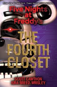 Five Nights at Freddy's. The Fourth Closet
