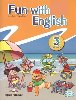 Fun with English Primary 3. Pupil's Book
