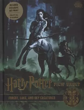 Harry Potter Film Vault Volume 1 Forest Lake and Sky Creatures