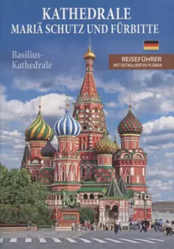 Kathedrale Maria schutz und furbitte (Basilius-Kathedrale). Reisefuhrer mit detaillierten planen