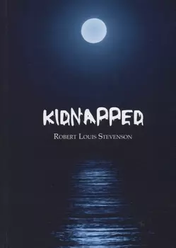 Kidnapped = Похищенный: на англ.яз