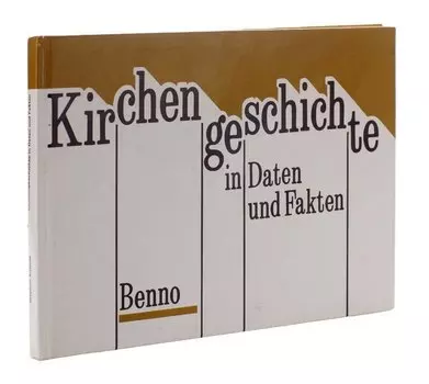 Kirchengeschichte in Daten und Fakten