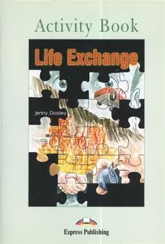Life Exchange. Activity Book. Рабочая тетрадь