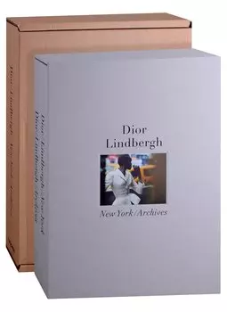 Lindbergh / Dior / New York / Archives/ XL (two vol set)