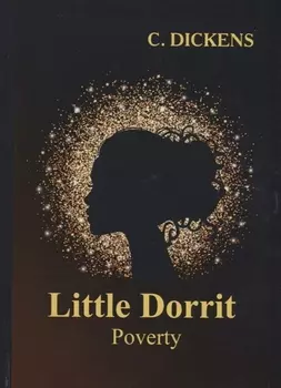 Little Dorrit Book the First Poverty