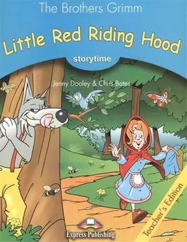 Little Red Riding Hood. Teachers Edition. Издание для учителя