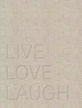 Live. Love. Laugh
