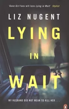 Lying in Wait