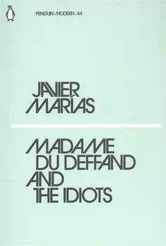Madame du Deffand and the Idiots