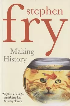 Making History Fry, Stephen
