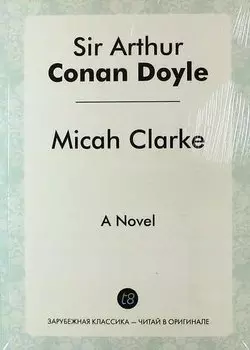 Micah Clarke. A Novel