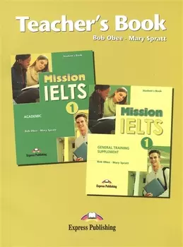 Mission IELTS 1 Teachers Book. Книга для учителя