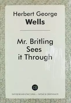Mr. Britling Sees It Through