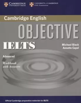 Objective IELTS Advanced Workbook with Answers