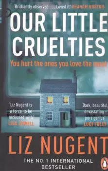Our Little Cruelties