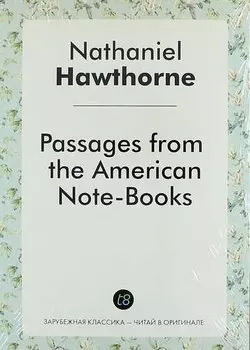 Passages from the American Note-Books