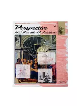 Перспектива и теория теней / Perspective and theories of shadows (№5) (м) (Leonardo Collection)