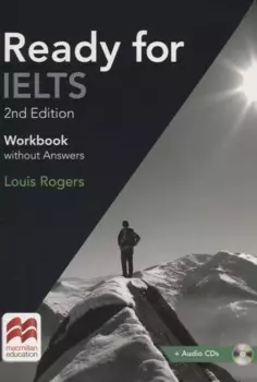 Ready for IELTS. Workbook. Without answers. 2nd Edition (+2CD)