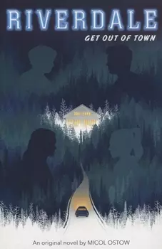 Riverdale. Get Out of Town