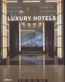 Роскошные гостиницы Америки