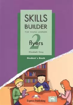 Skills Builder Flyers 2 For Young Learners Student s Book