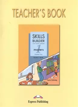 Skills Builder for Young Learning Movers 1 Teacher s Book