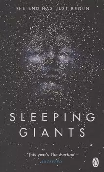 Sleeping Giants. Book One of the Themis Files