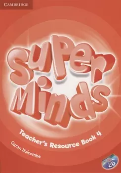Super Minds Teacher s Resourse Book 4 CD