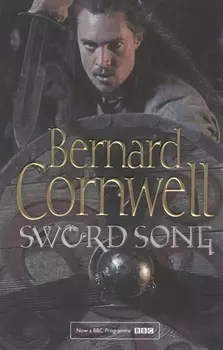Sword Song The Last Kingdom Series Book 4