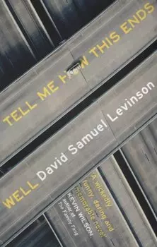 Tell Me How This Ends Well