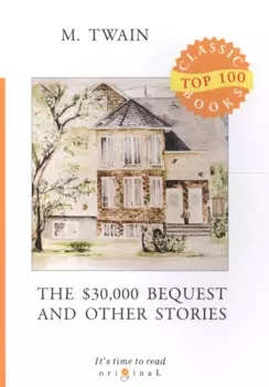 The $30,000 Bequest and Other Stories