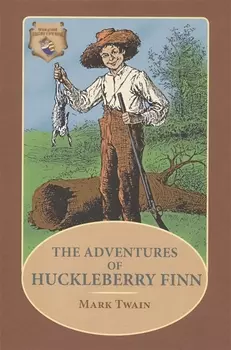 The Adventures of Huckleberry Finn