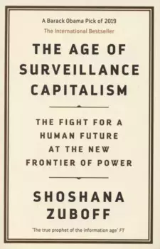 The Age of Surveillance Capitalism
