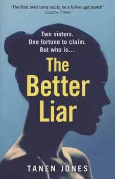 The Better Liar