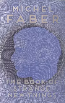 The Book of Strange New Things