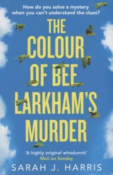 The Colour of Bee Larkham’s Murder