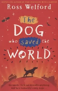 The Dog Who Saved the World