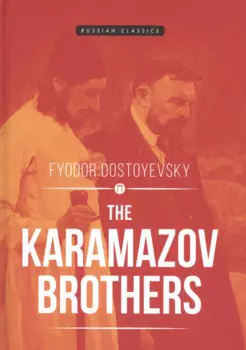 The Karamazov Brothers = Братья Карамазовы: роман