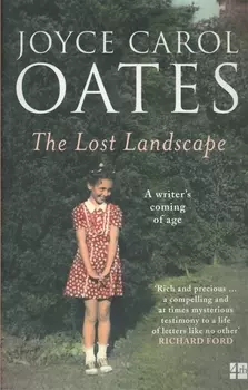 The Lost Landscape A writter s coming of age