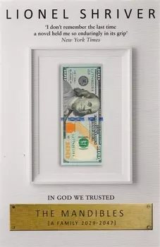 The Mandibles A Family 2029-2047