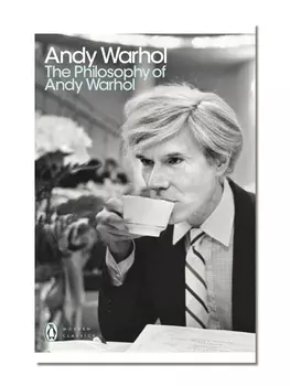 The Philosophy of Andy Warhol