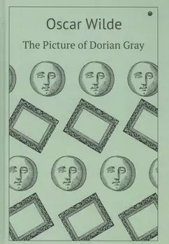 The Picture of Dorian Gray : роман (на английском языке)