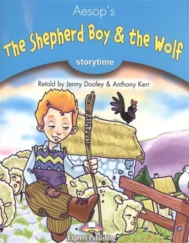 The Shepherd Boy & the Wolf. Stage 1. Книга для чтения