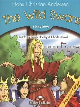 The Wild Swans Stage 1 Teacher s Edition Книга для учителя