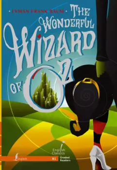 The Wonderful Wizard of Oz. B1