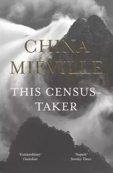 This Census-Taker (м) Mieville