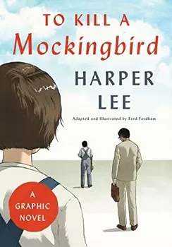 To Kill Mockingbird A Graphic Novel