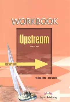 Upstream B1+ Intermediate Workbook (Teacher's)